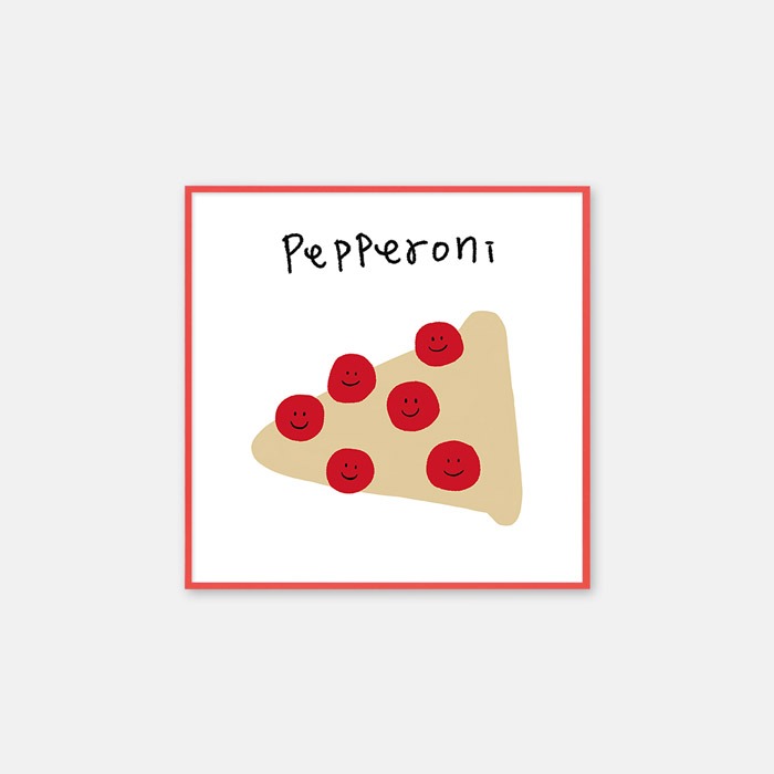 뚜누 차윤아트 작가 Pepperoni 포스터